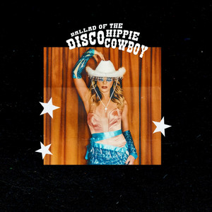 Ballad of the Disco Hippie Cowboy (Explicit)