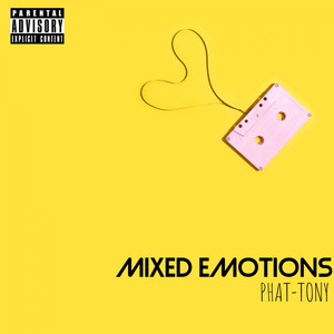 Mixed Emotions (Explicit)