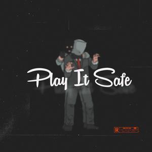 Play It Safe (feat. Enphamus) (Explicit)