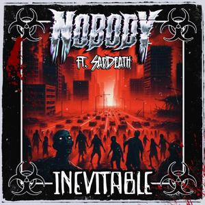 INEVITABLE (feat. SadDeath) [Explicit]