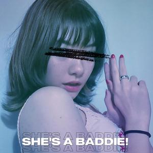 SHE'S A BADDIE! (Explicit)