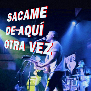 Sacame de aquí otra vez