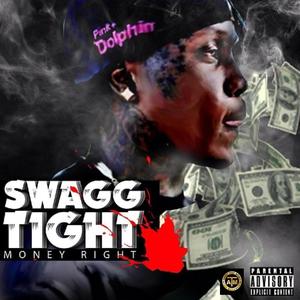 Swagg Tight-Money Right, Vol. 1 (Explicit)