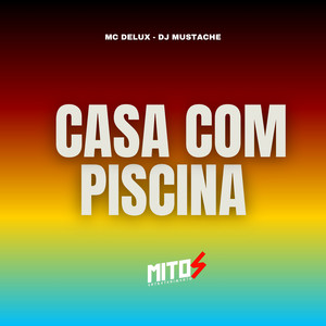 Casa Com Piscina (Explicit)