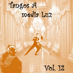 Tangos a Media Luz (Vol. 12)