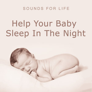 Help Your Baby Sleep In The Night