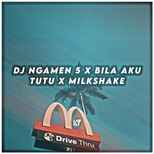DJ Ngamen 5 X Bila Aku Tutu X Milkshake Mengkane