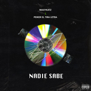 Nadie Sabe (Explicit)