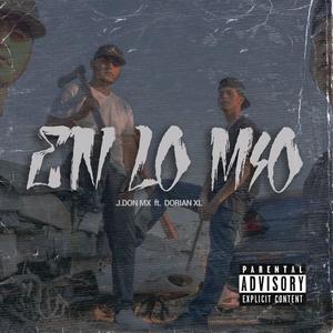 En Lo Mio (feat. Dorian XL) [Explicit]