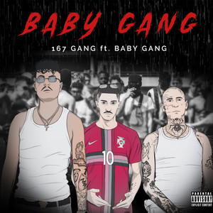 167 Gang - Baby Gang (Explicit)