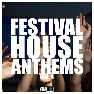 Festival House Anthems, Vol. 4