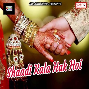 Shaadi Kala Hak Hoi