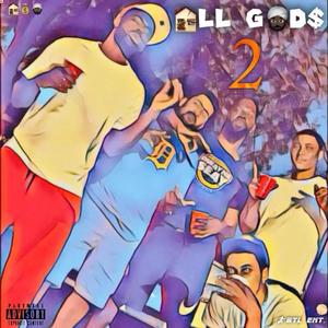 ALL GOD$ 2 (Explicit)