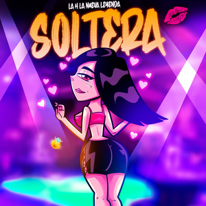 Soltera (Explicit)
