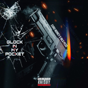 Glock in My Pocket (Explicit)