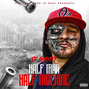 Half Man Half Machine (Explicit)