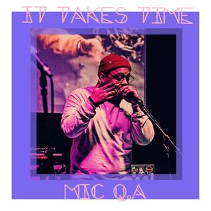 It Take Time (Explicit)