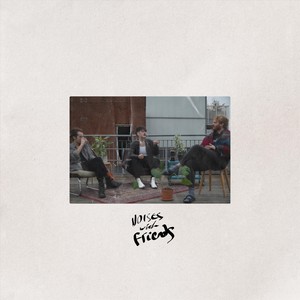 Noises with Friends - EP (Explicit)