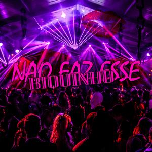 NAO FAZ ESSE BIQUINHO (feat. Dj Phzin|Remix)