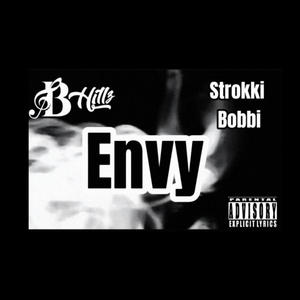 Envy (feat. Strokki Bobbi) (Explicit)
