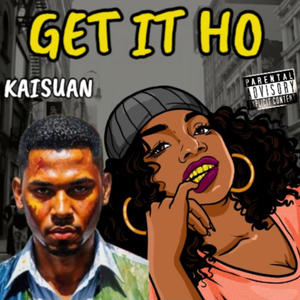 Get It Ho (Explicit)