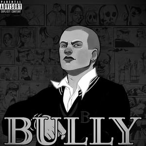 BULLY (Explicit)