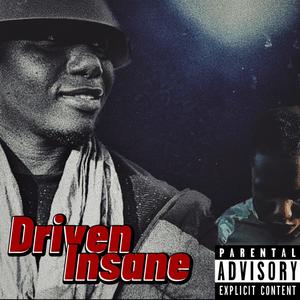 Driven Insane (Explicit)