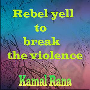 Rebel yell to break the violence