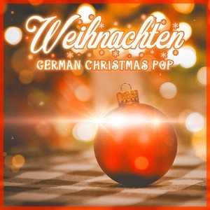 Weihnachten - German Christmas Pop