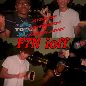 F7N ioff (feat. Brae Breezy & Famous.Junkie) [Explicit]