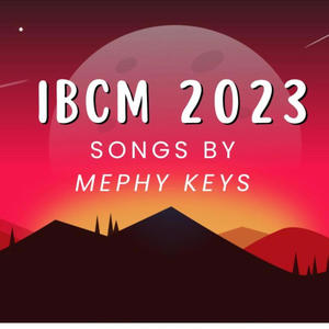 IBCM 2023 Songs