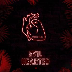 Evil Hearted (Explicit)