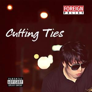 Cutting Ties (Explicit)