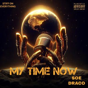 MY TIME NOW (Explicit)