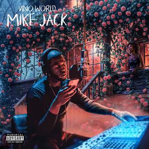 Mike Jack (Explicit)