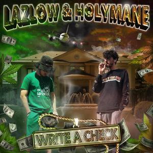 WRITE A CHECK (feat. HOLYMANE) [Explicit]