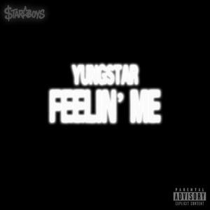 Feelin Me (Explicit)