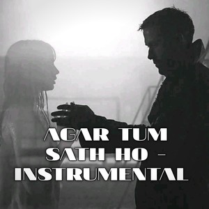Agar tum sath ho - (indian instrumental)