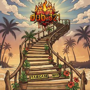 Dub-321 - Staircase Wit