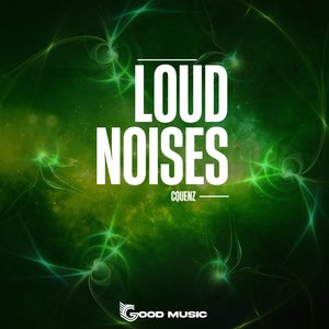 Loud Noises (Original Mix)