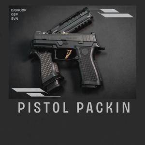 Pistol packin (feat. $VN & G$P) [Explicit]