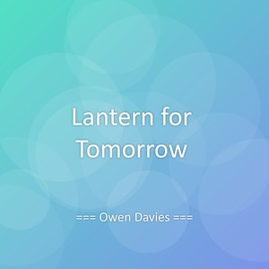 Lantern for Tomorrow