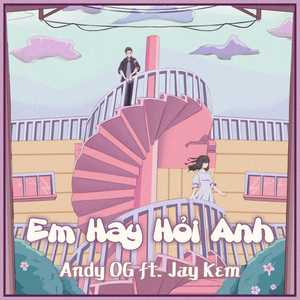 Em Hay Hỏi Anh (feat. Jay Kem) (Beat)