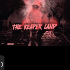 THE REAPER LAND- (L.frmdawestend) [Explicit]