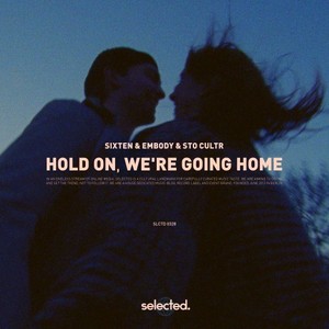 Hold On, We're Going Home (Extended)