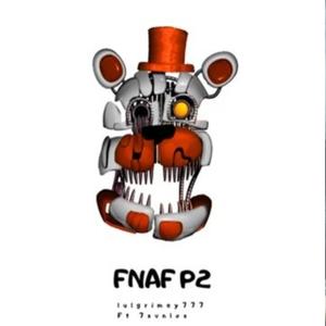 FNAFP2 (feat. 7svnlos) [Explicit]