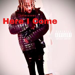 Here I Come (Radio Edit|Explicit)