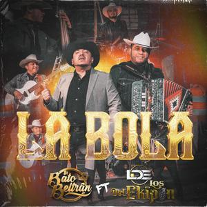La Bola (feat. los del ekipon)