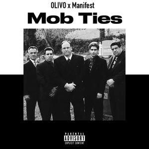 MOB TIES (feat. MANIFEST) [Explicit]