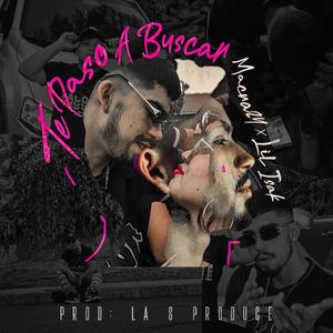 TE PASO A BUSCAR (feat. Lil Isak)